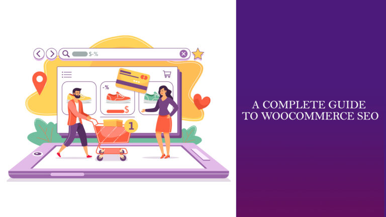 A complete guide to Woocommerce SEO