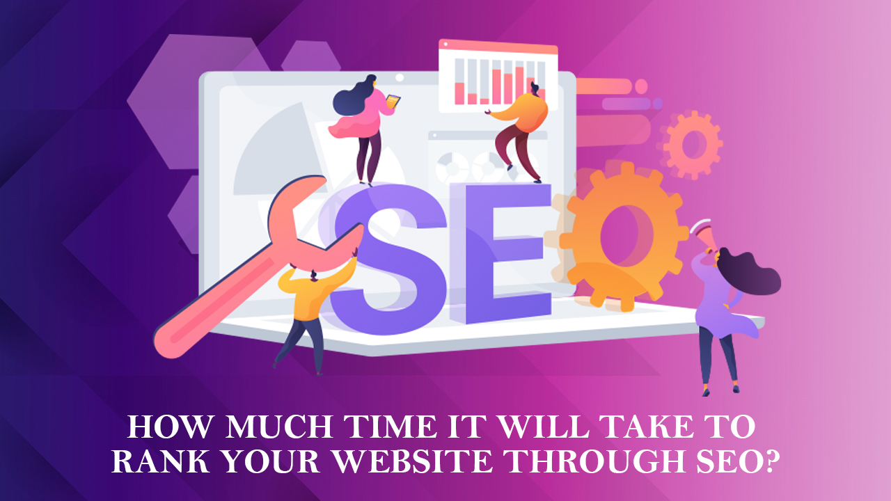 How much time it will take to rank your website through SEO_