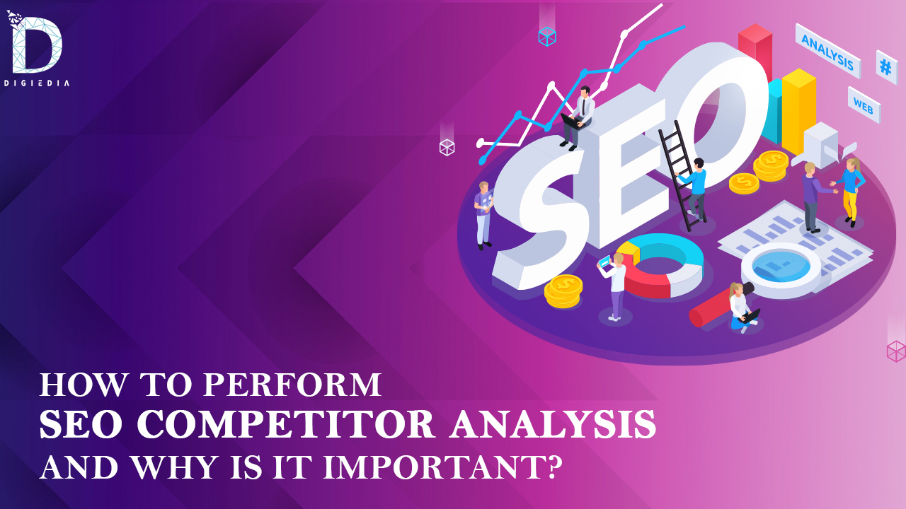 How to perform SEO Competitor Analysis and Why is it important_