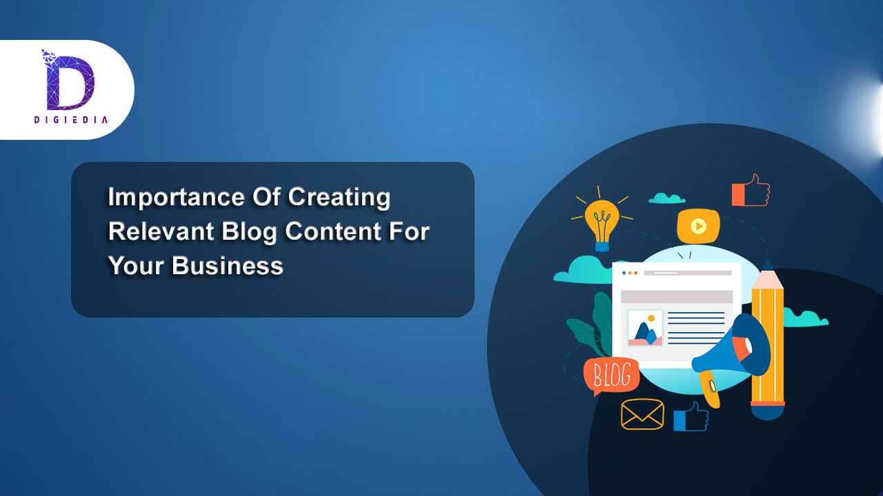 Importance of creating relevant Blog