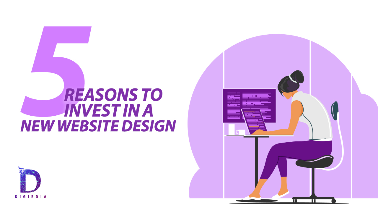 Reasons To Invest In A New Website Design