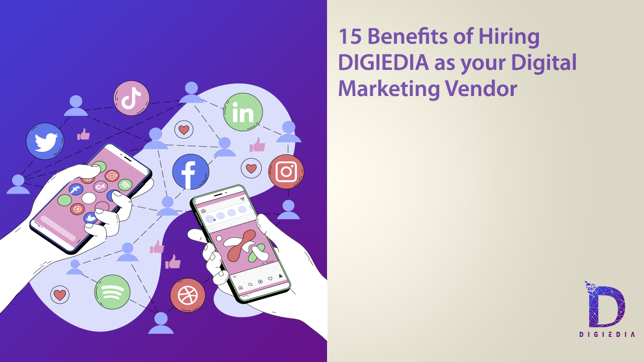 Digiedia as your Digital Marketing Vendor